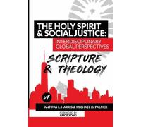 Antipas Harris The Holy Spirit and Social Justice Interdisciplinary (Tascabile)