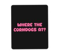 Antipolvere Tampone per Mouse, Where The Corndogs at Tappetino per Il Mouse Antiscivolo Gaming Mousepad per PC Casa Laptop