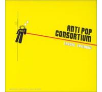 Antipop Consortium - Tragic Epilogue