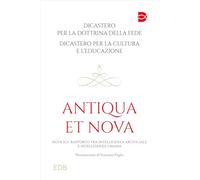 Antiqua et nova. Nota sul rapporto tra intelligenza artificiale e intelligenza umana