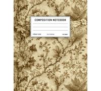 Antique Botanical Composition Notebook: Vintage Sepia Fairy Tale Pattern, College Ruled, 7.5 x 9.25 in, 110 Pages