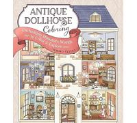 Antique Dollhouse Coloring: Enchanting Miniature Worlds to Color & Explore