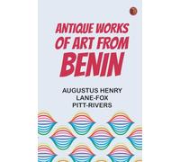 Antique Works of Art from Benin