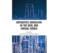 Antiquities Smuggling in the Real and Virtual World