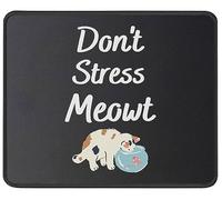 Antiscivolo Tappetini Mouse, Don't Stress Meowt Cat Tappetino per Il Mouse Personalizzato Gaming Mousepad per Notebook Laptop Casa