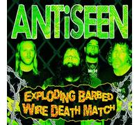 Antiseen - Exploding Barbed Wire Death Ma tch EP - 7 inch