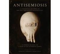 ANTISEMIOSIS: A Conceptual Art Book on the Sign That Resists Signification