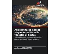 Antisemita ed ebreo: slogan e realtà nella filosofia di Sartre