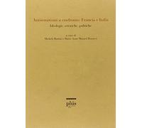 Antisemitismi a confronto: Francia e Italia. Ideologie, retoriche, politiche