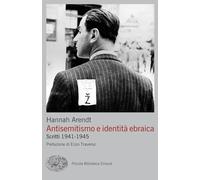 Antisemitismo e identità ebraica. Scritti 1941-1945