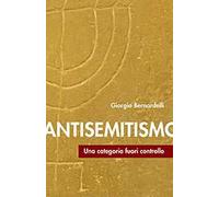 Antisemitismo. Una categoria fuori controllo