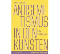 Antisemitismus in den Künsten: Eine Einführung
