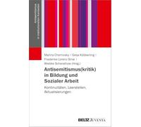 Antisemitismus(kritik) in Bildung und Sozialer Arbeit: Kontinuitäten, Leerstellen, Aktualisierungen