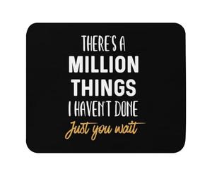 antisfilacciamento Tappetini Mouse, There's A Million Just Wait Musical Enthusiasts Tappetino per Il Mouse Confortevole Gaming Mousepad per Notebook Ufficio Laptop