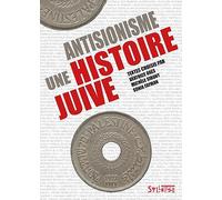 Antisionisme, une histoire juive: 0