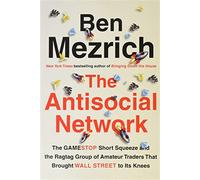 Antisocial network: the gamestop short squeeze and the ragtag group of ama...