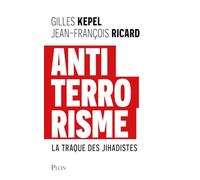 Antiterrorisme: La traque des jihadistes