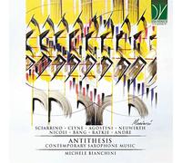 Bianchini,Michele Antithesis: Contemporary Saxophone Music (CD)