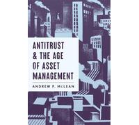 Antitrust and the Age of Asset Management