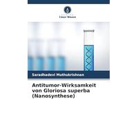 Antitumor-Wirksamkeit von Gloriosa superba (Nanosynthese)