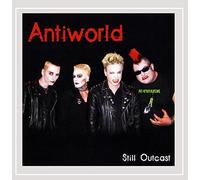 Antiworld - Still Outcast