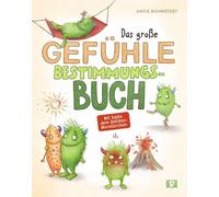 Antje Bohnstedt Das große Gefühle-Bestimmungsbuch: Mit Eddie, dem Ge (Tascabile)