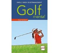 Antje Heimsoeth Golf mental: Erfolg durch Selbstmanagement (Tascabile)