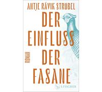 Antje Rávik Strubel Der Einfluss der Fasane: Roman (Copertina rigida)