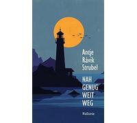 Antje Rávik Strubel Nah genug weit weg (Copertina rigida)