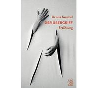 Antje Rávik Strubel Ursula Krechel Der Übergriff: Erzählung (Copertina rigida)