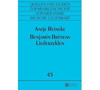Antje Reineke Benjamin Brittens Liederzyklen (Tascabile)