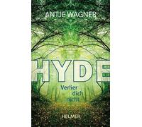 Antje Wagner Hyde: Verlier dich nicht (Tascabile)