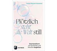 Antje Wenzel-Ka Plötzlich steht die Welt still: Sterneneltern (Copertina rigida)