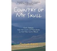 Country of My Skull: Guilt, Sorrow, and the Limits of Forgiveness in the New South Africa