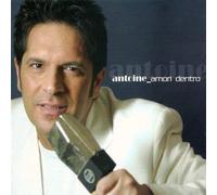 Antoine - Amori Dentro