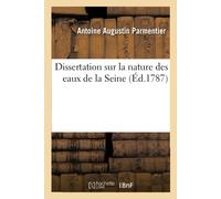 Antoine Augustin Parmen Dissertation Sur La Nature Des Eaux de la S (Tascabile)