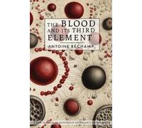 The Blood and Its Third Element