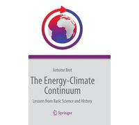 Antoine Bret The Energy-Climate Continuum (Tascabile)