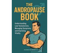 Antoine Chamberie The Andropause Book (Tascabile)