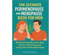 Antoine Chamberie The Ultimate Perimenopause and Menopause Book for (Tascabile)