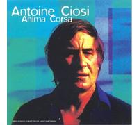 Antoine Ciosi - Anima Corsa