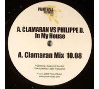 Antoine Clamaran Vs. Philippe B. - Antoine Clamaran Vs. Philippe B. - In My House - [12"]