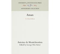 Antoine de Montchrestien Aman (Copertina rigida) Anniversary Collection
