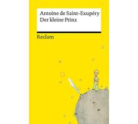 Antoine de Sain Der kleine Prinz: Neuübersetzung Mit den Original- (Tascabile)