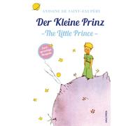 Antoine de Sain Der Kleine Prinz / The Little Prince: Deutsch Englis (Tascabile)