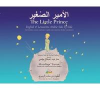 Antoine de Sain The Little Prince - English and Levantine Arabic Sid (Tascabile)
