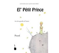 Antoine de Saint Exupé El’ Pétit Prince: Der kleine Prinz - Picard: (Tascabile)