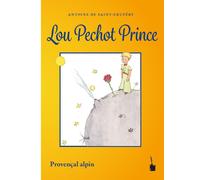 Antoine de Saint Exupér Lou Pechot Prince: Der kleine Prinz - (Tascabile)