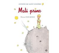 Antoine De Saint-Exupery Antoine Saint-Exupery Iva Mali Princ (Copertina rigida)