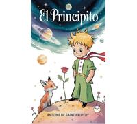 Antoine de Saint-Exupéry El Principito. (Copertina rigida)